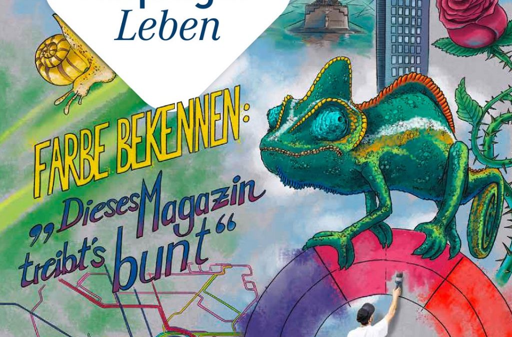 Titelbild des aktuellen Bürgermagazins Leipziger Leben: Wir treibens bunt